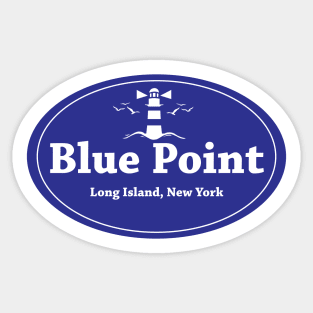 Blue Point, Long Island Sticker